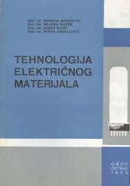 Tehnologija električnog materijala Grekulović, Ranić, Marinović, Hadžić