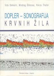 Dopler - sonografija krvnih žila Vida Demarin, Miodrag Štikovac, Nikica Thaller
