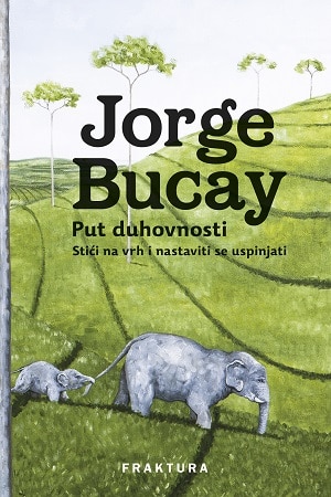 Put duhovnosti Jorge Bucay