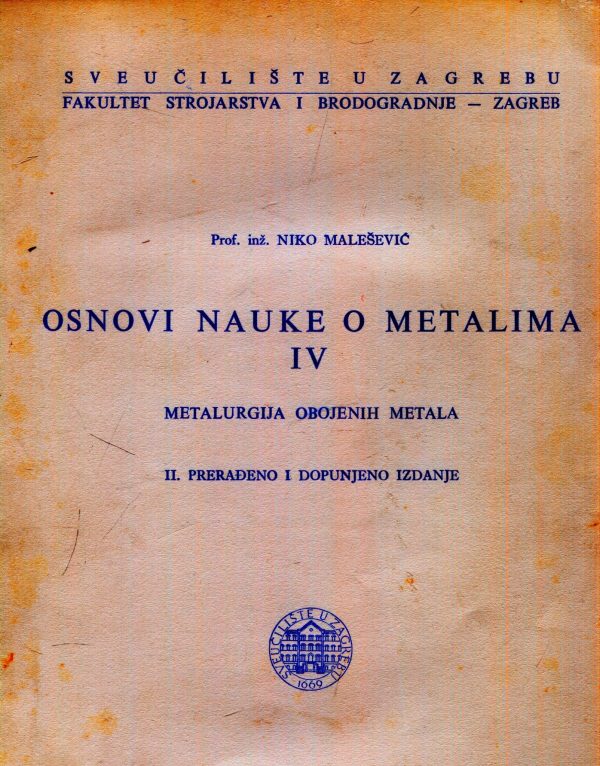 Osnovi nauke o metalima IV Niko Malešević