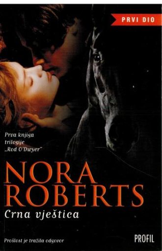 Rod O'Dwyer I-III Roberts, Nora