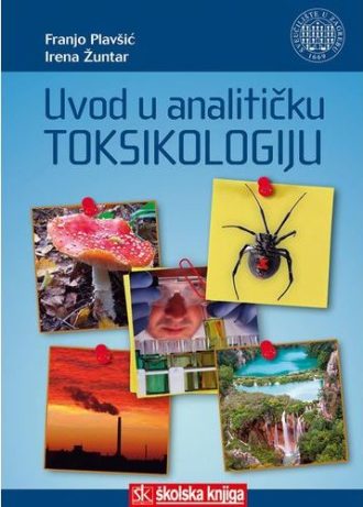 Uvod u analitičku toksikologiju Franjo Plavšić, Irena Žuntar
