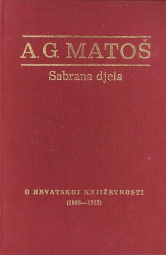 O hrvatskoj književnosti (1898 - 1909) Matoš Antun Gustav