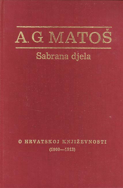 O hrvatskoj književnosti (1898 - 1909) Matoš Antun Gustav