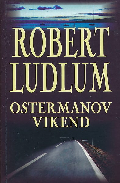 Ostermanov vikend Ludlum Robert