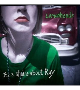 It's a shame about Ray Lemonheads