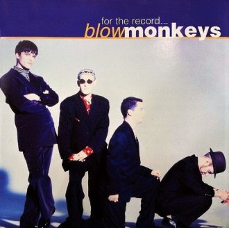 For The Record... The Blow Monkeys