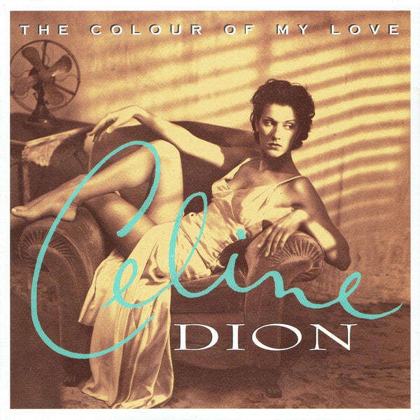 The colour of my love Celine Dion