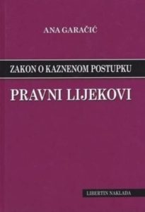 Pravni lijekovi - Zakon o kaznenom postupku Ana Garačić