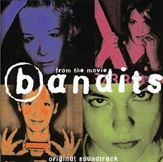 Original soundtrack from the movie Bandits GA