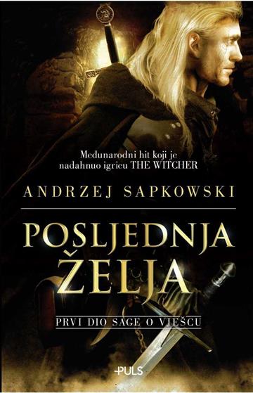 Posljednja Želja Sapkowski Andrzej