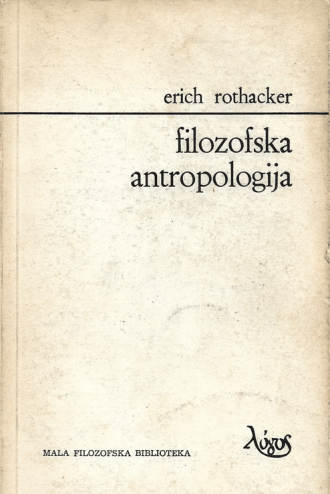 Filozofska antropologija Erich Rothacker