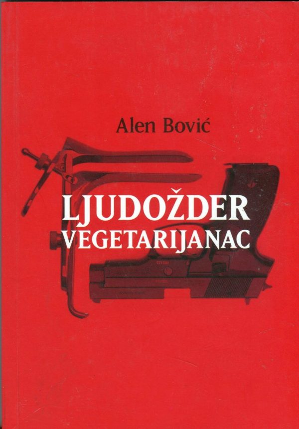 Ljudožder Vegetarijanac Bović Alen