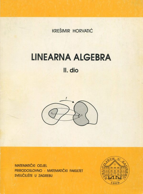 Linearna Algebra Krešimir Horvatić