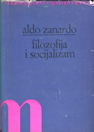 Filozofija i socijalizam Aldo Zanardo