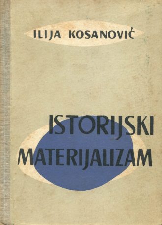 Istorijski materijalizam Ilija Kosanović