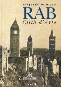 Rab - Citta d'Arte Miljenko Domijan