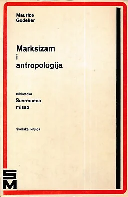 Marksizam i antropologija Maurice Godelier
