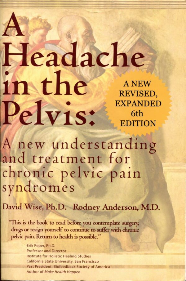 A Headache in the Pelvis David Wise, Rodney Anderson