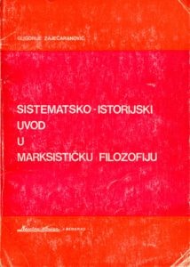 Sistematsko-istorijski uvod u marksističku filozofiju Gligorije Zaječaranović