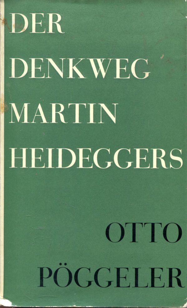 Der Denkweg Martin Heideggers Otto Pöggeler