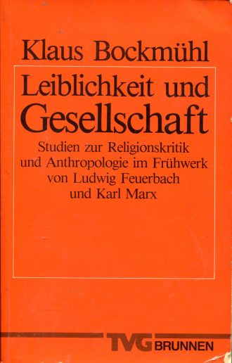 Leiblichkeit und Gesellschaft Klaus Bockmühl