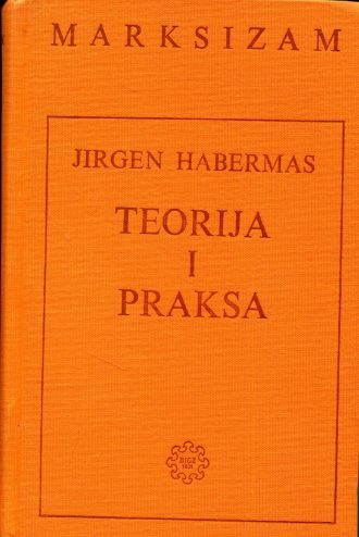Marksizam - teorija i praksa Jirgen Habermas (Jürgen Habermas)