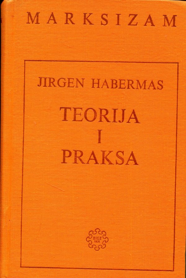 Marksizam - teorija i praksa Jirgen Habermas (Jürgen Habermas)
