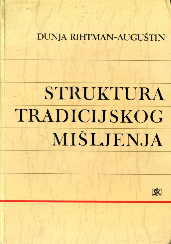 Struktura tradicijskog mišljenja Dunja Rihtman-Auguštin