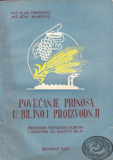 Povećanje prinosa u biljnoj proizvodnji Vladimir Davidović, Aćim Banković