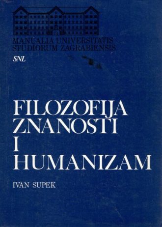 Filozofija znanosti i humanizam Ivan Supek