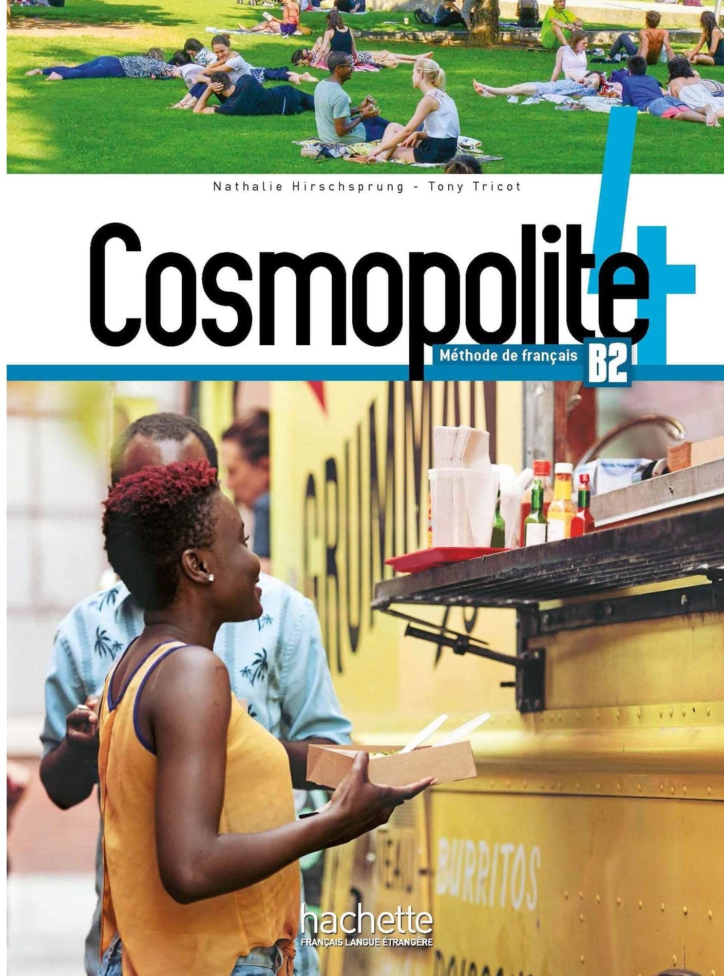 COSMOPOLITE 4 : udžbenik za francuski jezik, 4. razred gimnazije, dvojezičari, 1. strani jezik (napredno učenje) autora Nathalie Hirschsprung, Tony Tricot