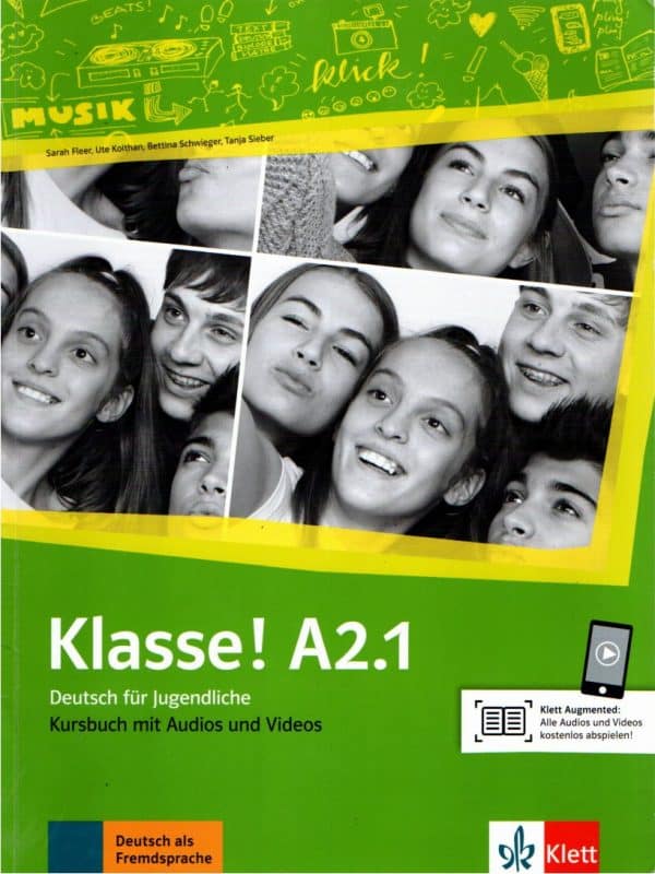 KLASSE! A2.1 : udžbenik za njemački jezik, udžbenik za 3. razred gimnazija i strukovnih škola, 3. godina učenja, početnici, 2. strani jezik autora Sarah Fleer, Ute Koithan, Bettina Schwieger, Tanja Sieber