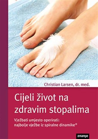 Cijeli život na zdravim stopalima Christian Larsen