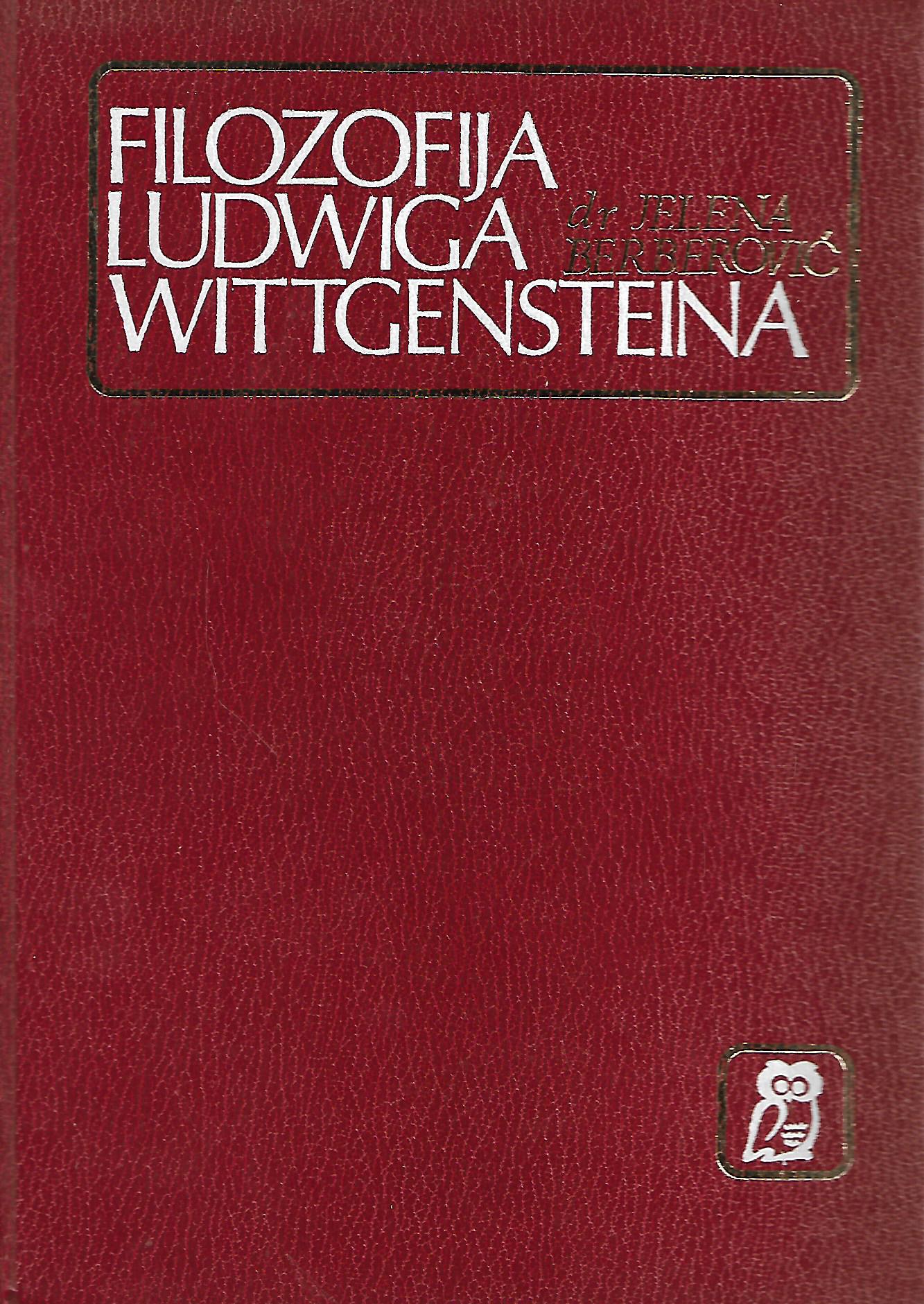 Filozofija Ludwiga Wittgensteina Jelena Berberović