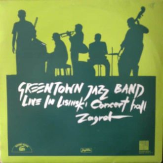 Gramofonska ploča Greentown Jazz Band Live In Lisinski Concert Hall Zagreb LP-6-S 2 02535 0