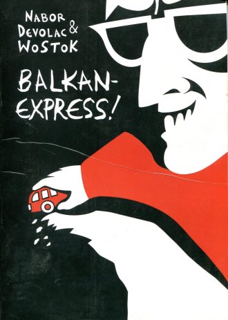 Balkan Express! Nabor Devolac & Wostok