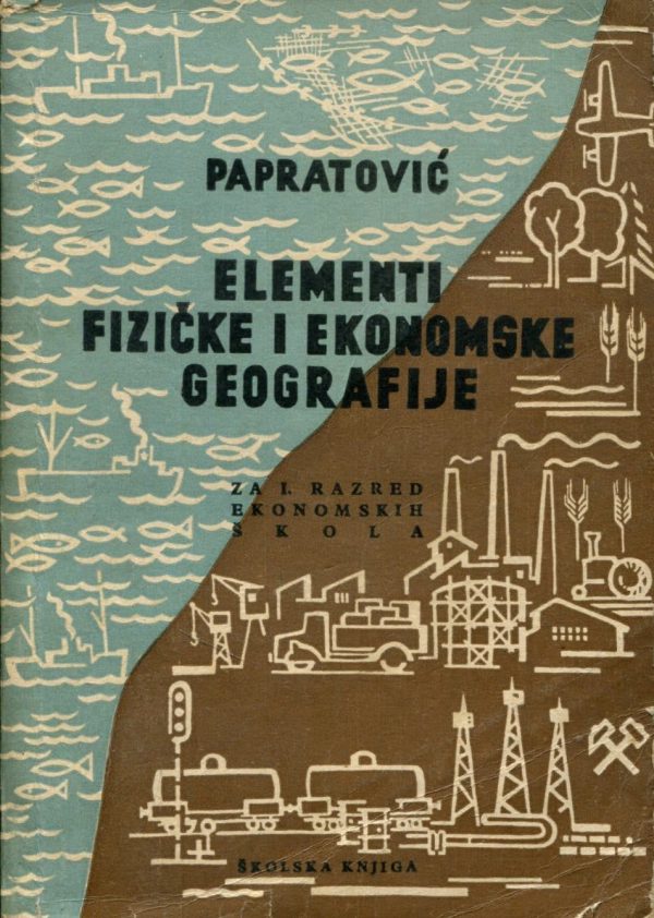 Elementi fizičke i ekonomske geografije Milena Papratović