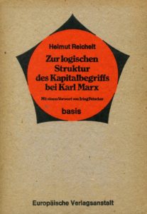 Zur logischen Struktur des Kapitalbegriffs bei Karl Marx Helmut Reichelt