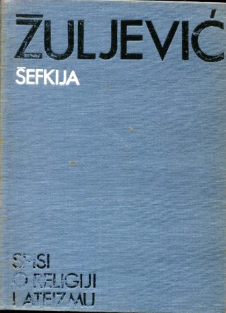 Spisi o religiji i ateizmu Šefkija Žuljević