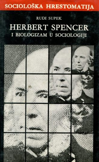 Herbert Spencer i biologizam u sociologiji Rudi Supek