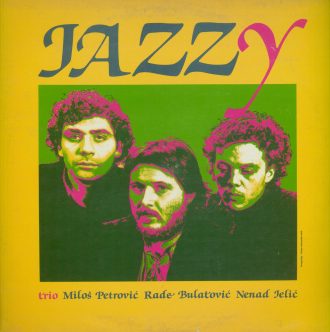 Gramofonska ploča Miloš Petrović Trio Jazzy 2121158