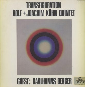 Gramofonska ploča Rolf + Joachim Kühn Quintet Guest: Karlhanns Berger Transfiguration