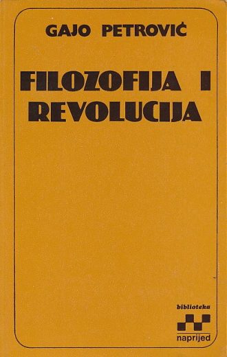 Filozofija i revolucija Gajo Petrović