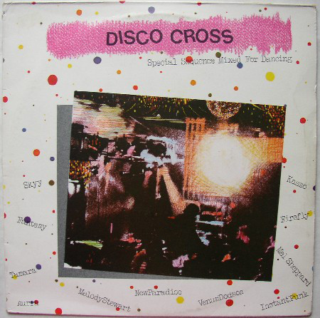 Gramofonska ploča Disco Cross Firefly / Istant Funk / Aurra... LP 3336