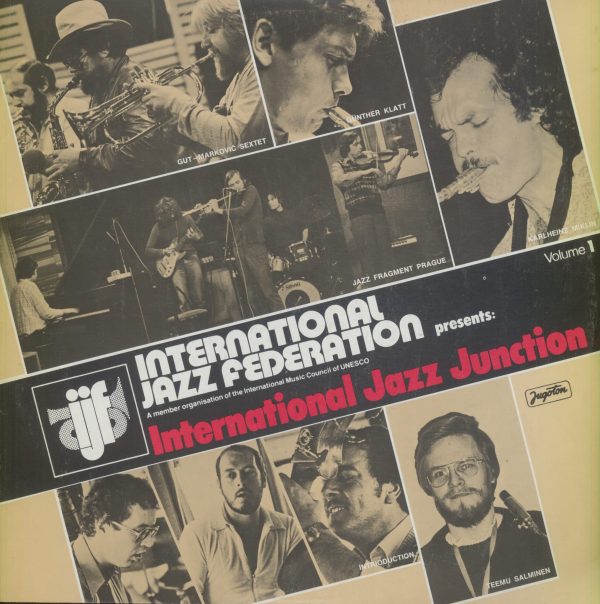 Gramofonska ploča International Jazz Federation Presents: International Jazz Junction, Volume 1 Günther Klatt Quartet / Jazz Fragment Prague / Karlheinz Miklin Trio... LSY-66193
