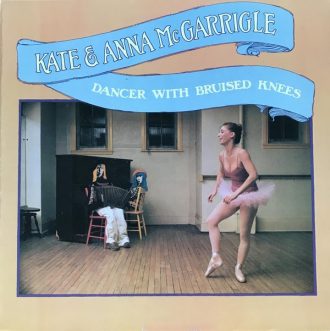 Gramofonska ploča Kate & Anna McGarrigle Dancer With Bruised Knees WB 56 356