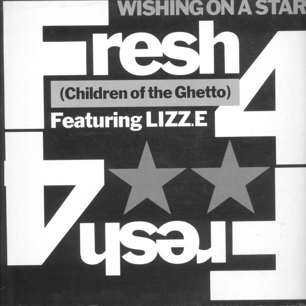 Gramofonska ploča Fresh 4 (Children Of The Ghetto) Featuring Lizz.E Wishing On A Star 612 767-213