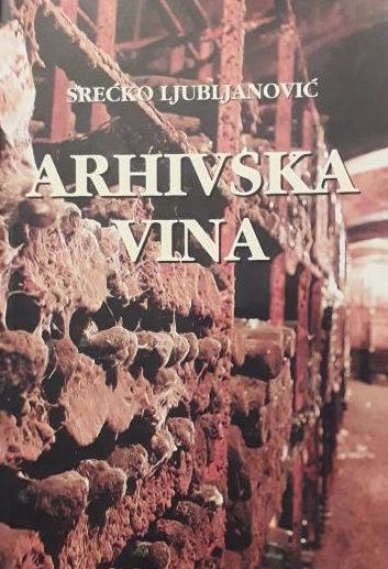 Arhivska vina Srećko Ljubljanović