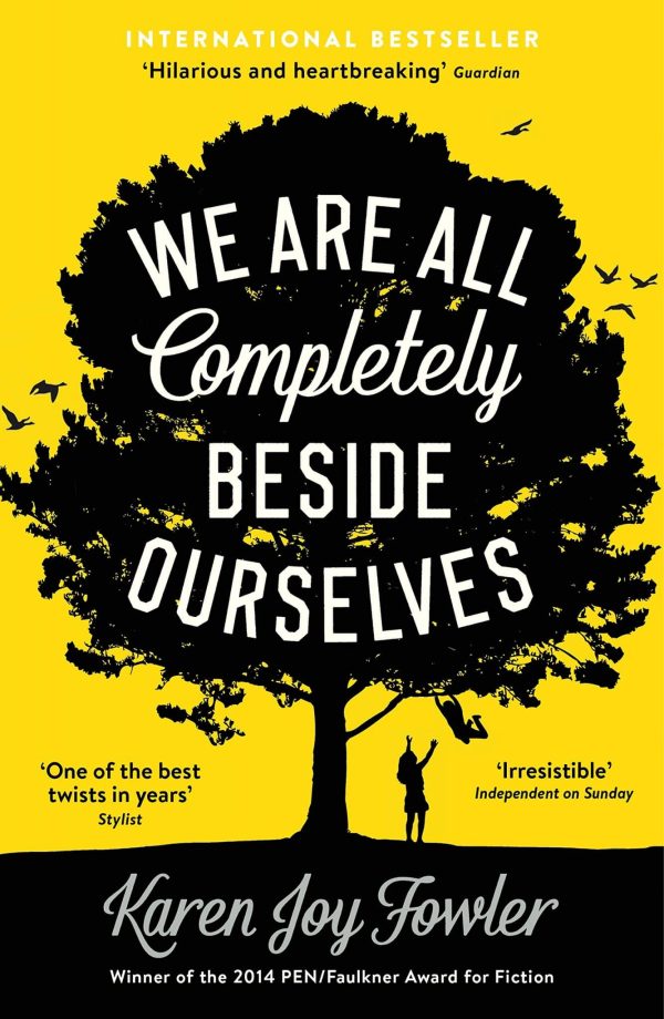 We are all Completely Beside Ourselves (Joy) Fowler Karen